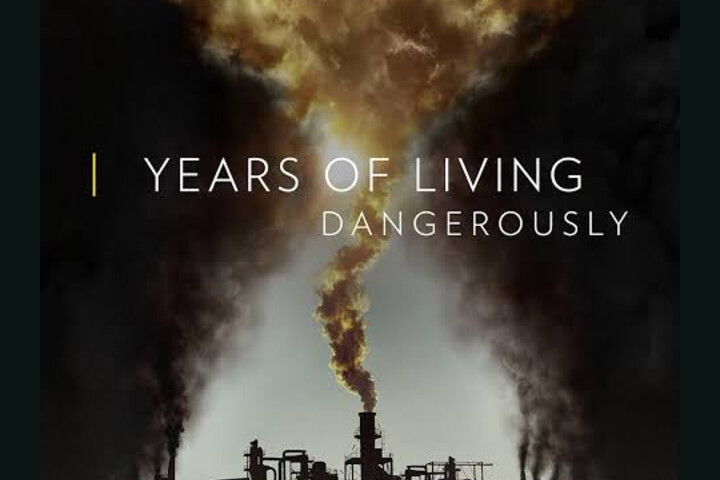 Years of Living Dangerously